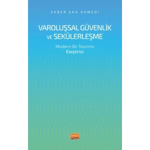 VAROLUŞSAL GÜVENLİK VE SEKÜLERLEŞME - Modern Bir Teorinin Eleştirisi