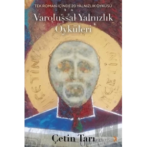 Varoluşsal Yalnızlık Öyküleri