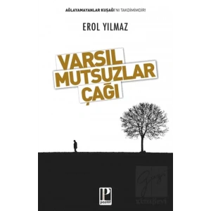 Varsıl Mutsuzlar Çağı