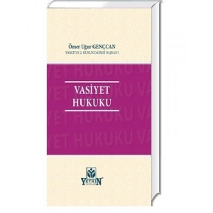 Vasiyet Hukuku - Ömer Uğur Gençcan
