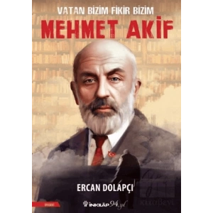 Vatan Bizim Fikir Bizim Mehmet Akif
