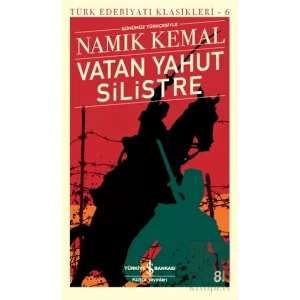 Vatan Yahut Silistre - Türk Edebiyatı Klasikleri 6