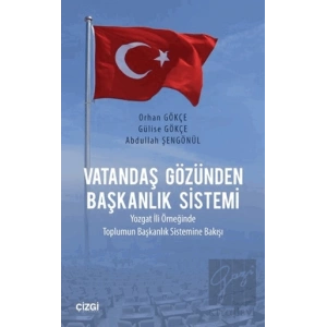 Vatandaş Gözünden Başkanlık Sistemi