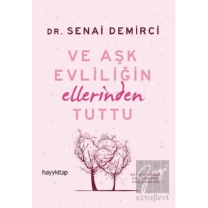 Ve Aşk Evliliğin Ellerinden Tuttu