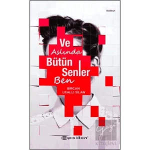 Ve Aslında Bütün Senler Ben