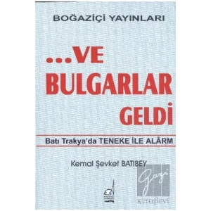 ...Ve Bulgarlar Geldi