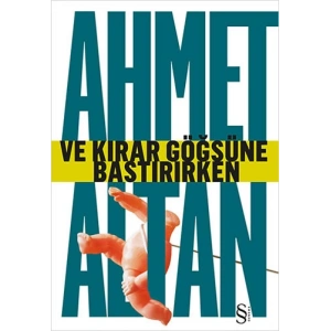 Ve Kırar Göğsüne Bastırırken