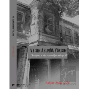 Ve Sen Aslında Yoksun