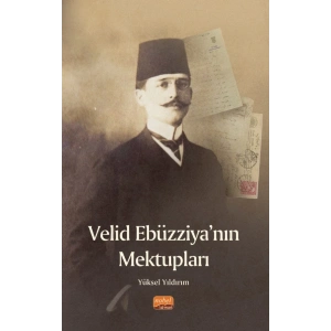 Velid Ebüzziya’nın Mektupları