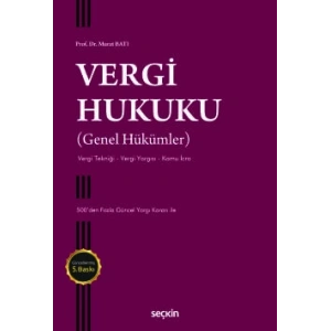 Vergi Hukuku (Genel Hükümler) Vergi Tekniği – Vergi Yargısı – Kamu İcra