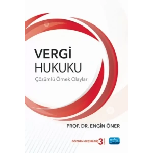 Vergi Hukuku (Çözümlü Örnek Olaylar)