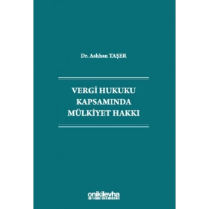 Vergi Hukuku Kapsamında Mülkiyet Hakkı