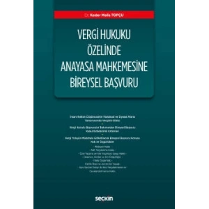 Vergi Hukuku Özelinde Anayasa Mahkemesine Bireysel Başvuru