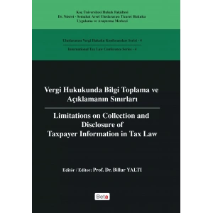 Vergi Hukukunda Bilgi Toplama ve Açıklamanın