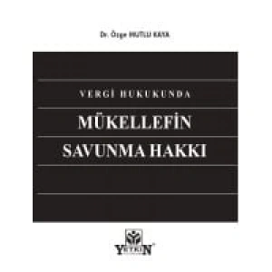 Vergi Hukukunda Mükellefin Savunma Hakkı