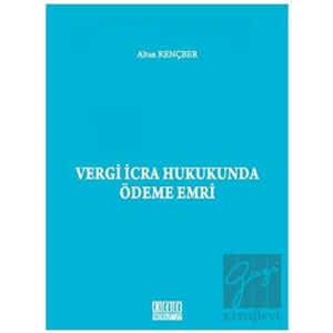 Vergi İcra Hukukunda Ödeme Emri