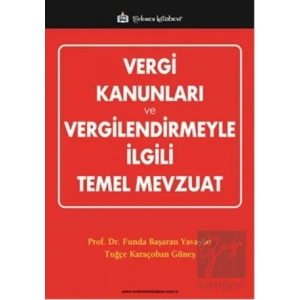 Vergi Kanunları ve Vergilendirmeyle İlgili Temel Mevzuat