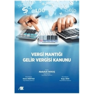 Vergi Mantığı Gelir Vergisi Kanunu