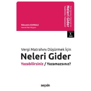 Vergi Matrahını Düşürmek İçin,Neleri Gider Yazabilirsiniz / Yazamazsınız?