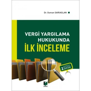 Vergi Yargılama Hukukunda İlk İnceleme - Osman Sarıaslan