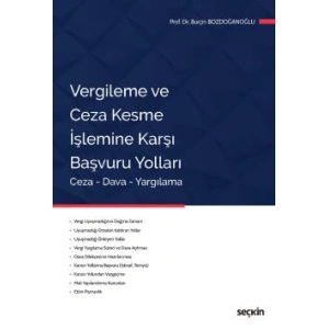 Vergileme ve Ceza Kesme İşlemine Karşı <br />Başvuru Yolları Ceza – Dava – Yargılama
