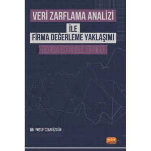 Veri Zarflama Analizi ile Firma Değerleme Yaklaşımı -Borsa İstanbul Örneği-