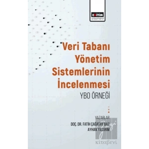 Veritabanı Yönetim Sistemlerinin İncelenmesi: Ybo Örneği