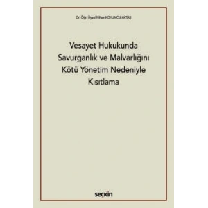 Vesayet Hukukunda Savurganlık ve Malvarlığını Kötü Yönetim Nedeniyle Kısıtlama