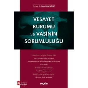 Vesayet Kurumu ve Vasinin Sorumluluğu