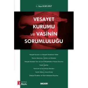 Vesayet Kurumu ve Vasinin Sorumluluğu