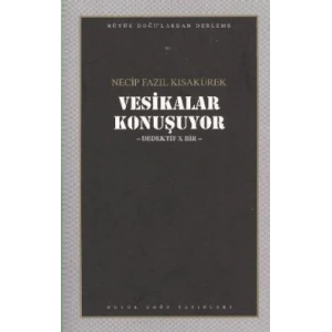 Vesikalar Konuşuyor : 104 - Necip Fazıl Bütün Eserleri