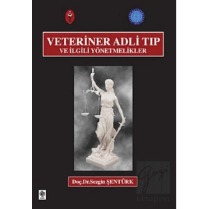 Veteriner Adli Tıp ve İlgili Yönetmelikler