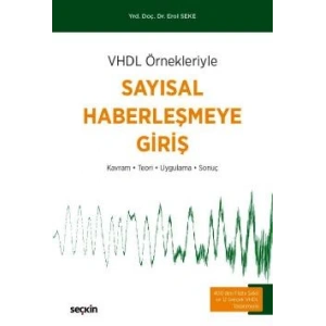 VHDL ÖrnekleriyleSayısal Haberleşmeye Giriş Kavram – Teori – Uygulama – Sonuç