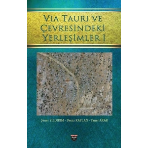 Vıa Taurı ve Çevresindeki Yerleşimleri 1