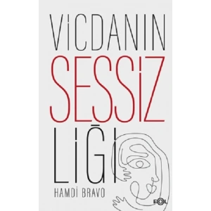 Vicdanın Sessizliği