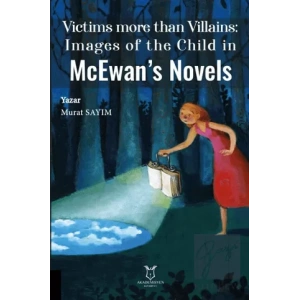 Victims more than Villains: Images of the Child in McEwan’s Novels