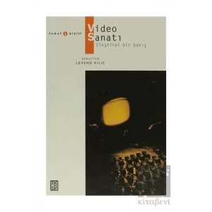 Video Sanatı Eleştirel Bir Bakış