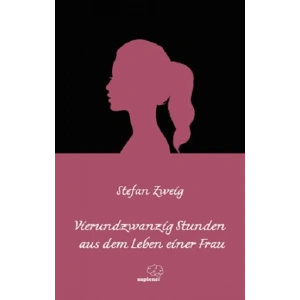 Vierundzwanzig Stunden aus dem Leben einer Frau / Almanca