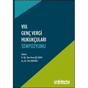 VIII, Genç Vergi Hukukçuları Sempozyumu (Bildiri Kitabı)