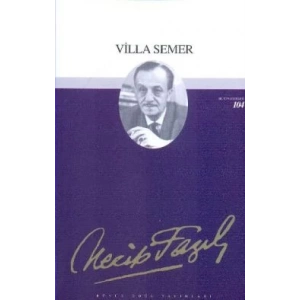 Villa Semer : 85 - Necip Fazıl Bütün Eserleri