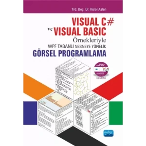 Visual C# ve Visual Basic Örnekleriyle WPF Tabanlı Nesneye Yönelik Görsel Programlama