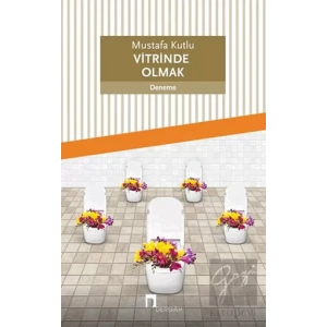 Vitrinde Olmak