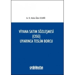 Viyana Satım Sözleşmesi (CISG) Uyarınca Teslim Borcu