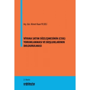 Viyana Satım Sözleşmesinin (CISG) Yorumlanması ve Boşluklarının Doldurulması