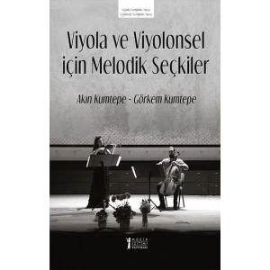 Viyola ve Viyolonsel İçin Melodik Seçkiler