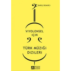 Viyolonsel için Türk Müziği Dizileri