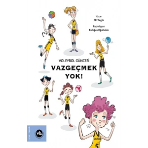 Voleybol Güncesi Vazgeçmek Yok !