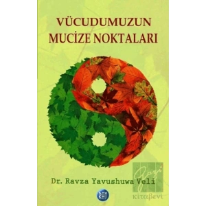 Vücudumuzun Mucize Noktaları