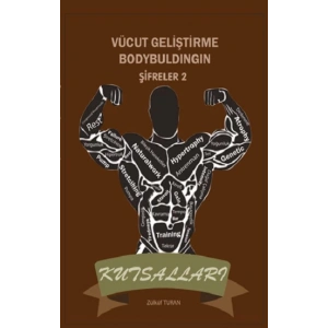 Vücut Geliştirme Bodybuldingin Şifreler - 2