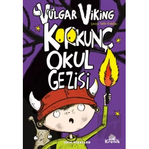 Vulgar Viking 3 Korkunç Okul Gezisi